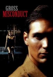 Аморальное поведение (Gross Misconduct) 1993