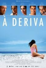 Брошенная на произвол судьбы (A Deriva) 2009