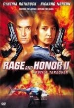 Честь и ярость 2: Враждебный захват (Rage and Honor 2) 1993