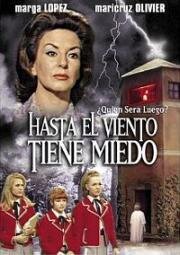 Даже ветер может бояться (Hasta el viento tiene miedo) 1968