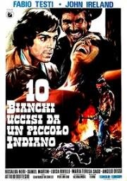 Десять бледнолицых убитых маленьким индейцем (Dieci bianchi uccisi da un piccolo indiano) 1974