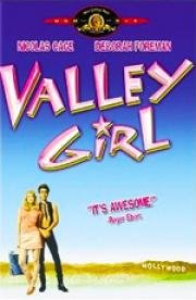 Девушка из долины (Valley Girl) 1983