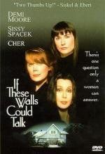 Если бы стены могли говорить (If These Walls Could Talk) 1996