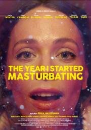 Год, когда я начала мастурбировать (Year I Started Masturbating) 2023