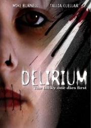 Маска ярости (Delirium) 2007