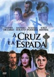 Меч и крест (La Spada e la croce (The Sword and the Cross)) 1958