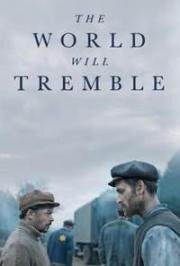Мир содрогнётся (The World Will Tremble) 2025