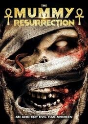 Мумия: Воскрешение (The Mummy: Resurrection) 2022