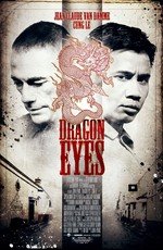 Очи дракона (Dragon Eyes) 2012
