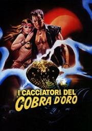 Охотники за золотой коброй (I cacciatori del cobra d'oro (Hunters of the Golden Cobra)) 1982
