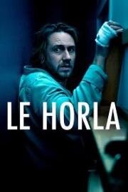 Орля (Le Horla) 2023