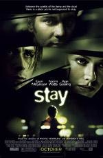 Останься (Stay) 2005