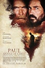 Павел, апостол Христа (Paul, Apostle of Christ) 2018
