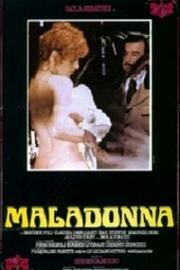 Порочная женщина (Maladonna) 1984