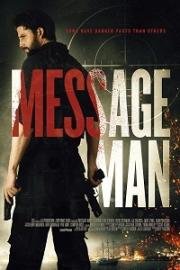 Мститель (Message Man) 2018