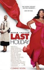 Последний отпуск (Last Holiday) 2006