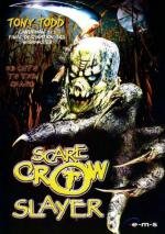 Пугало-убийца (Scarecrow Slayer) 2004
