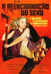 Реинкарнация секса (A Reencarnação do Sexo) 1982