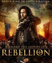 Ричард Львиное Сердце: Восстание (Richard the Lionheart: Rebellion) 2015