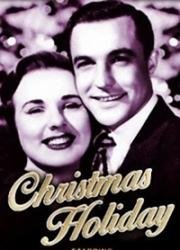 Рождественские каникулы (Christmas Holiday) 1944