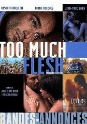 Слишком много плоти (Too Much Flesh) 2000