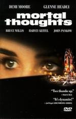 Смертельные мысли (Mortal Thoughts) 1991