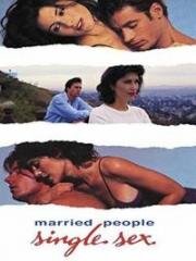 Женатая пара и секс на стороне (Married People, Single Sex) 1994