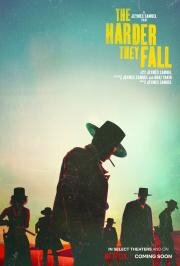 Тем больнее падать (The Harder They Fall) 2021