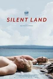 Тихая земля (Cicha ziemia (Silent Land)) 2021
