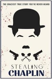 Украсть Чаплина (Stealing Chaplin) 2020
