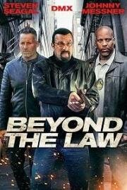 Вне закона (Beyond the Law) 2019