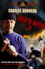 Жажда смерти 2 (Death Wish II) 1982