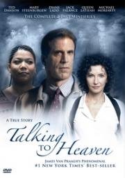 Жизнь после смерти (Talking To Heaven (Living with the Dead)) 2002